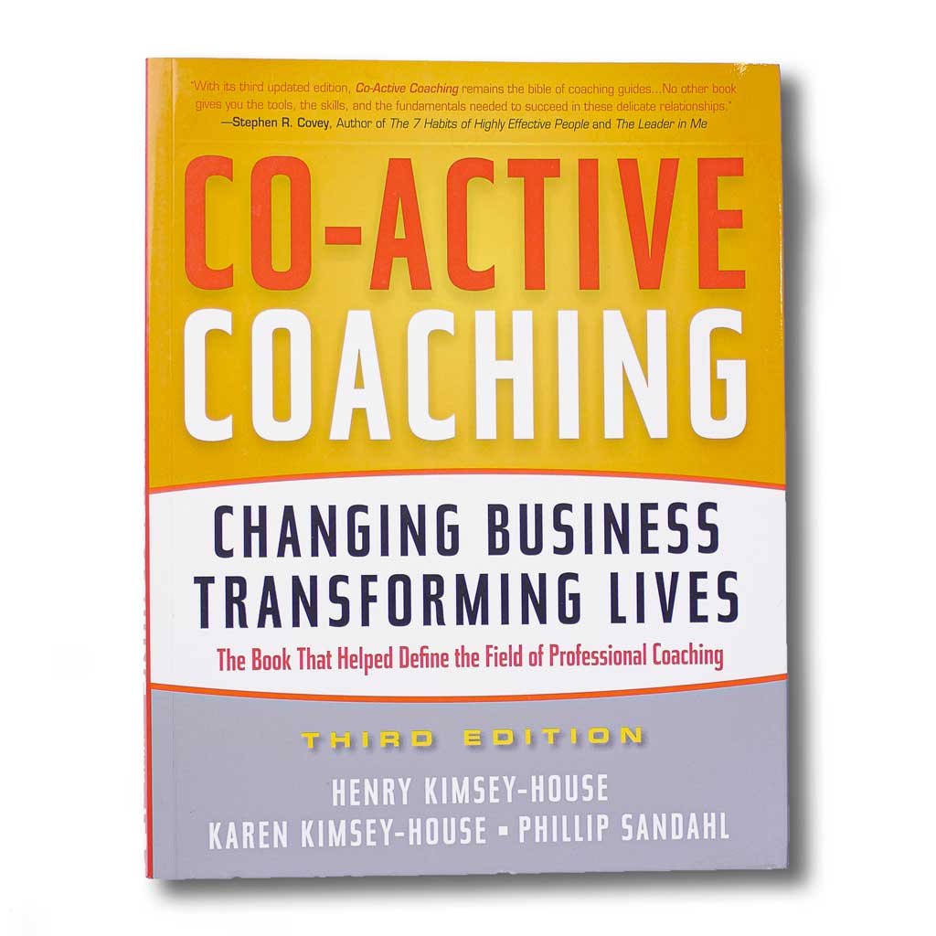 Co-active Coaching (3rd edition)